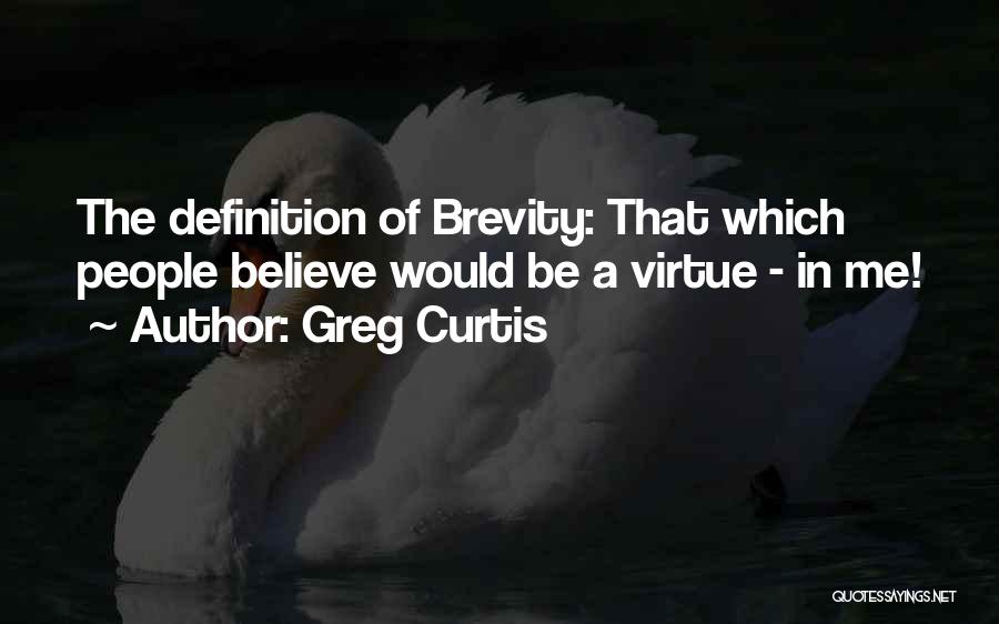 Greg Curtis Quotes 1327585