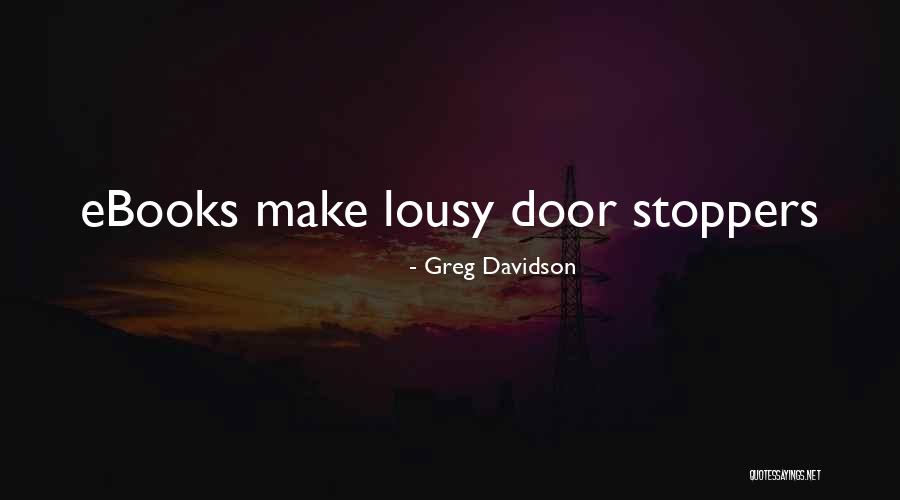 Greg Davidson Quotes 1941189 Greg Davidson Quotes 1941189