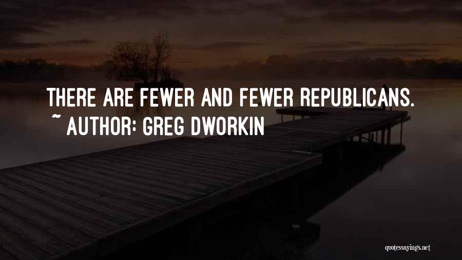 Greg Dworkin Quotes 818182