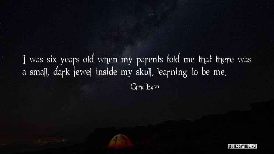 Greg Egan Quotes 1626872 Greg Egan Quotes 1626872