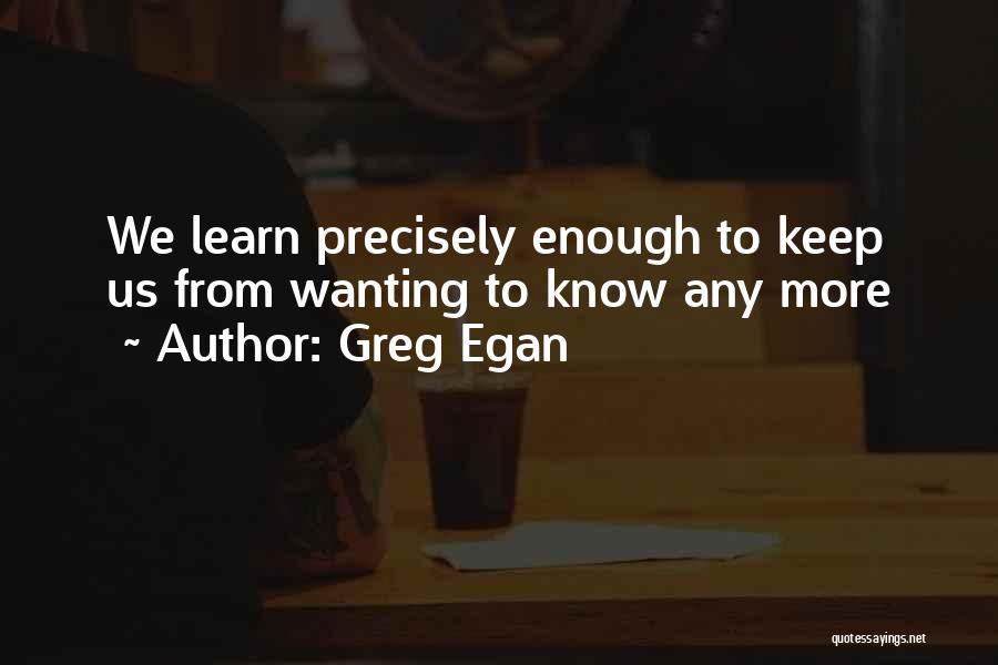 Greg Egan Quotes 1684696