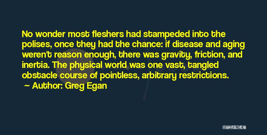 Greg Egan Quotes 1691759