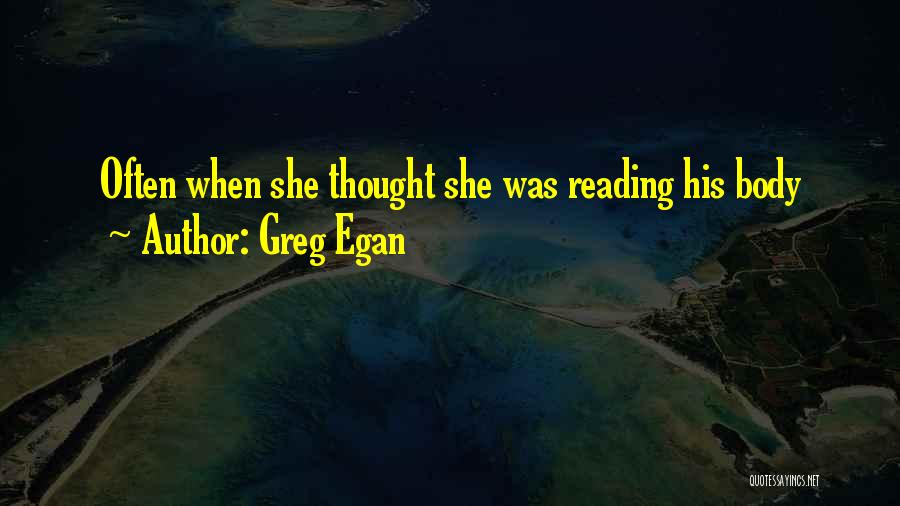 Greg Egan Quotes 1808529