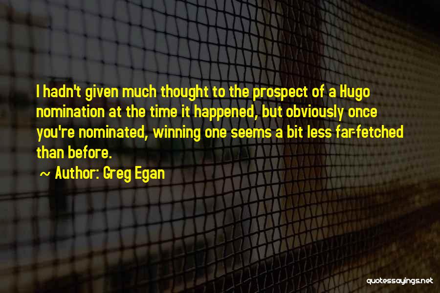 Greg Egan Quotes 1861915