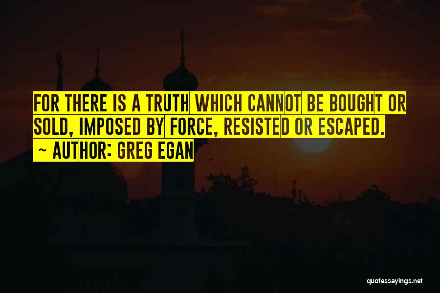 Greg Egan Quotes 2073339