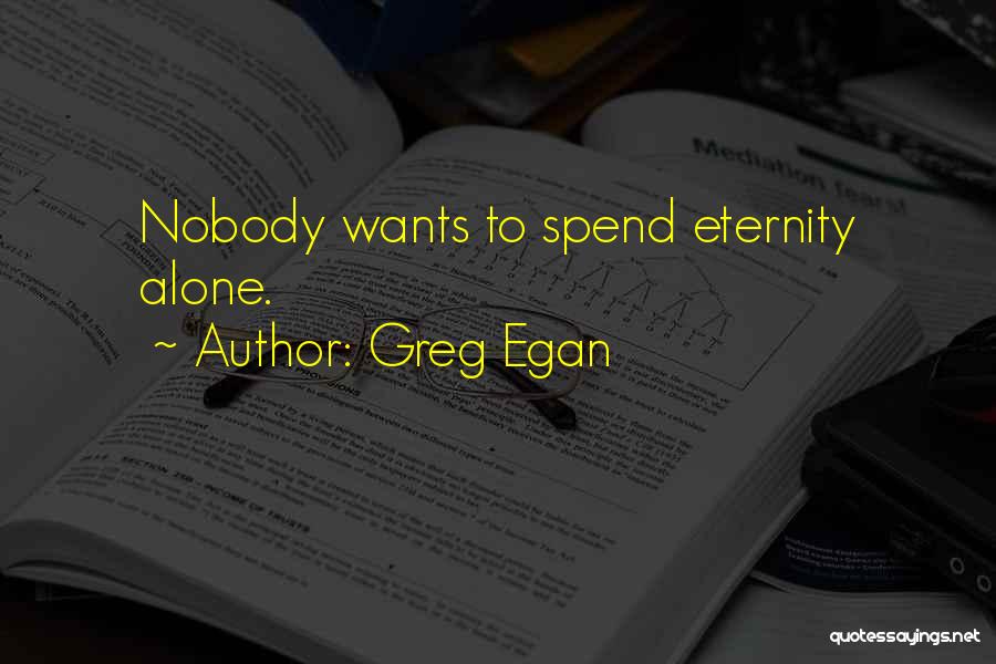 Greg Egan Quotes 2150389