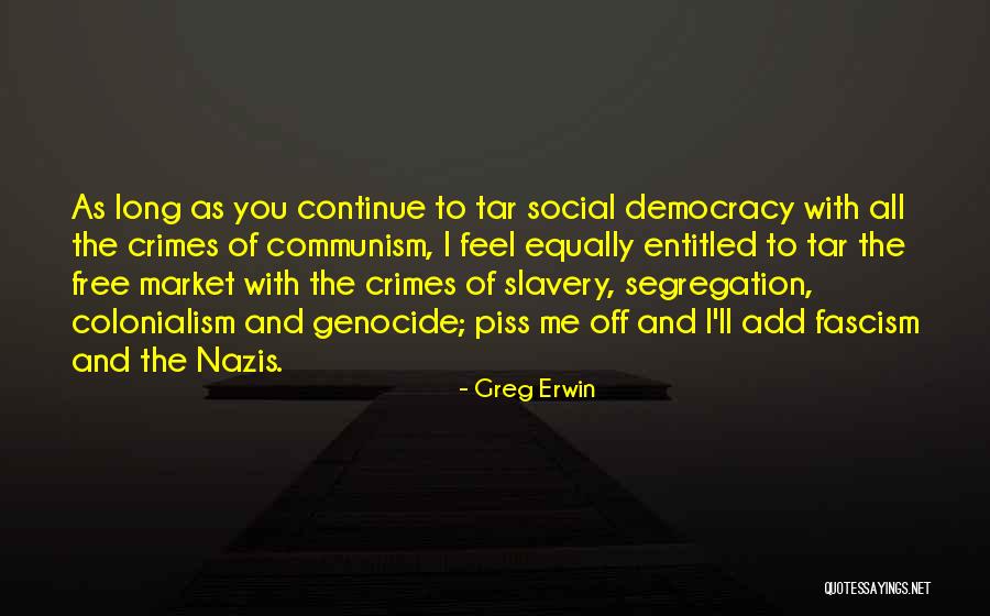 Greg Erwin Quotes 679312