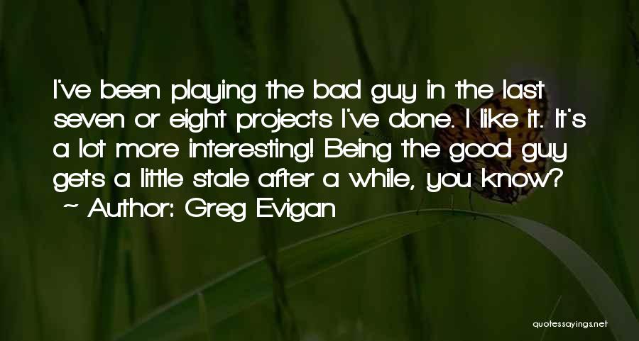 Greg Evigan Quotes 505949