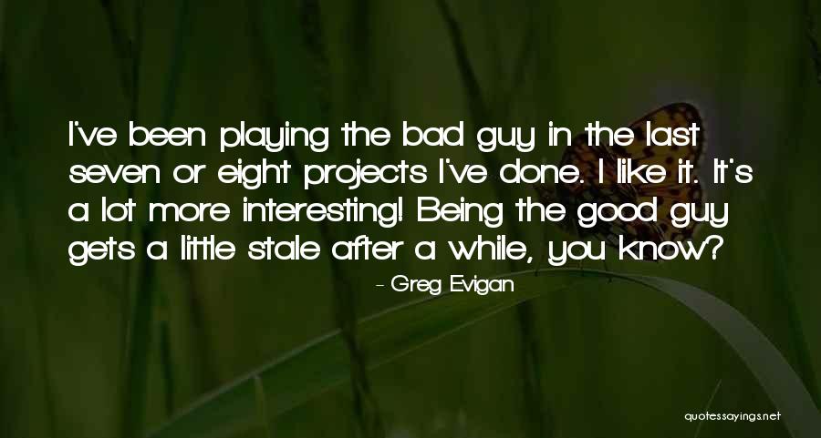 Greg Evigan Quotes 505949