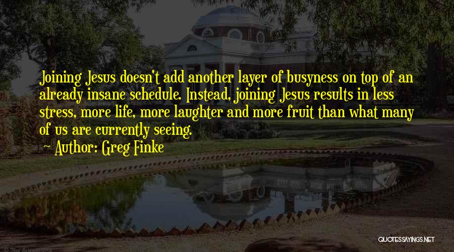 Greg Finke Quotes 539767