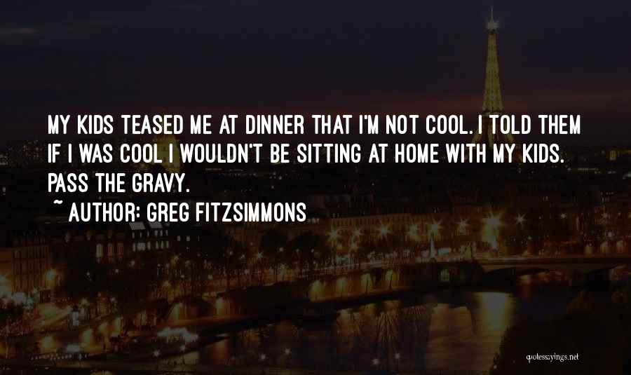 Greg Fitzsimmons Quotes 1465335