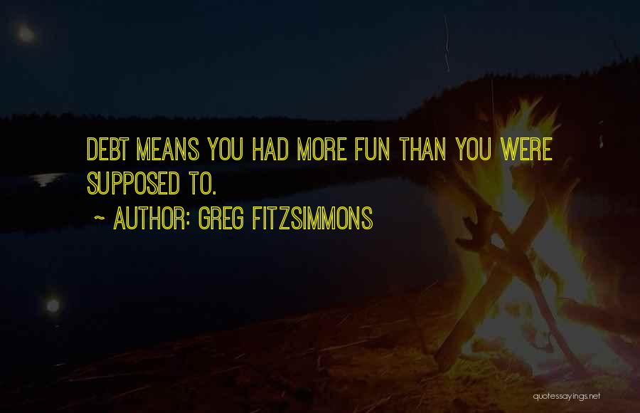 Greg Fitzsimmons Quotes 2205896