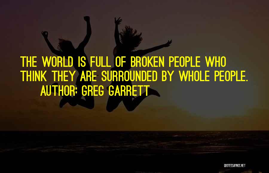 Greg Garrett Quotes 75850