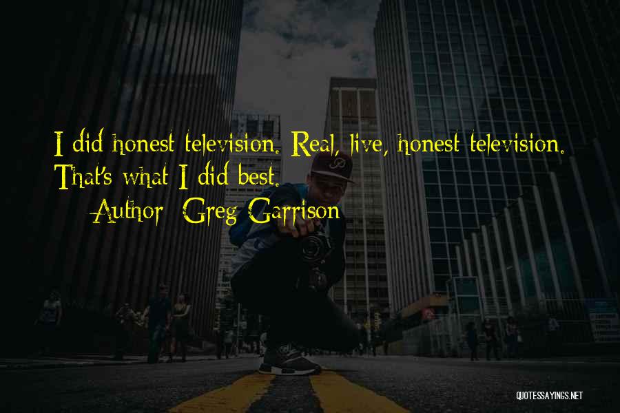 Greg Garrison Quotes 500317