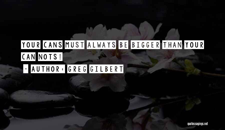 Greg Gilbert Quotes 295584