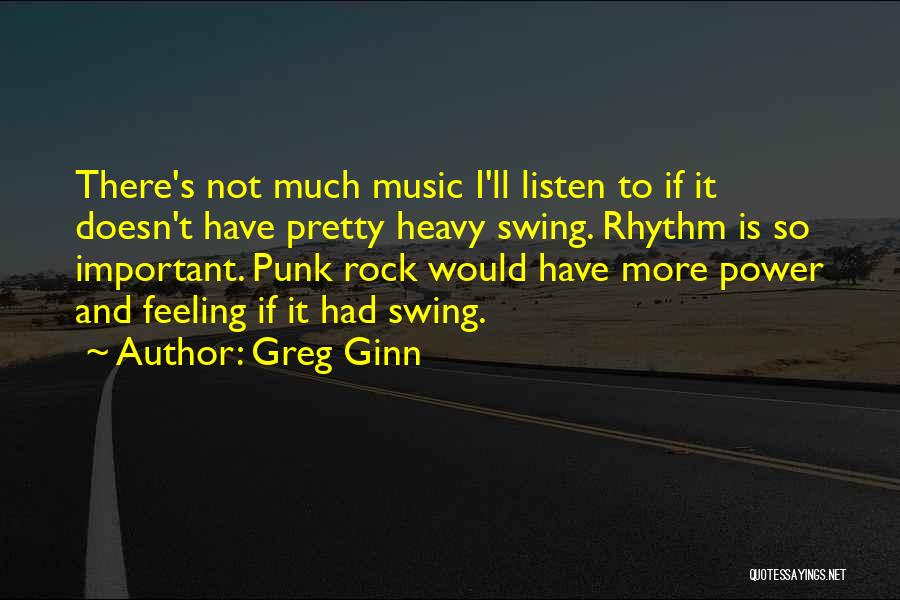 Greg Ginn Quotes 176516