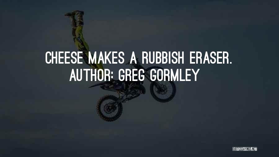 Greg Gormley Quotes 164202