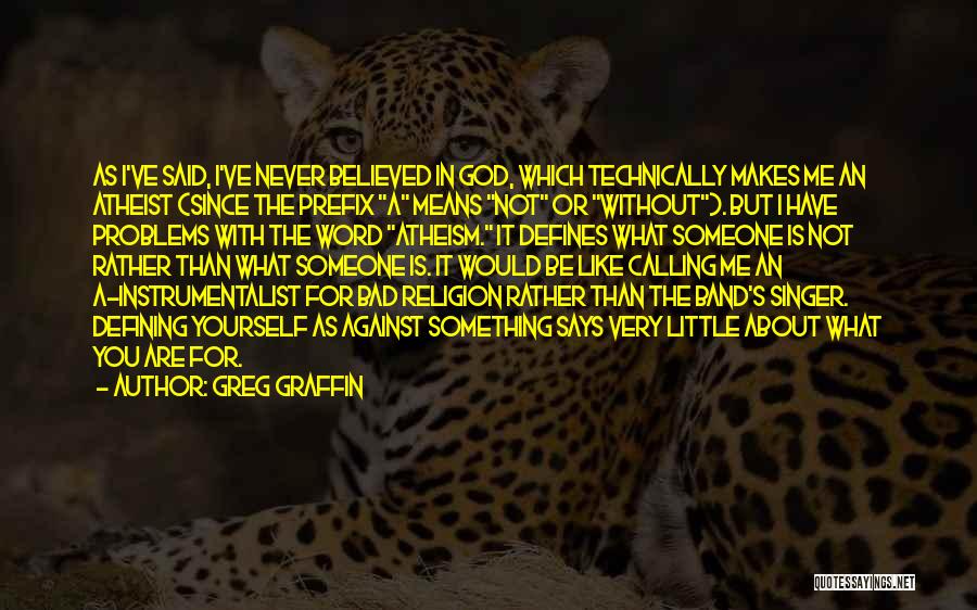 Greg Graffin Religion Quotes By Greg Graffin