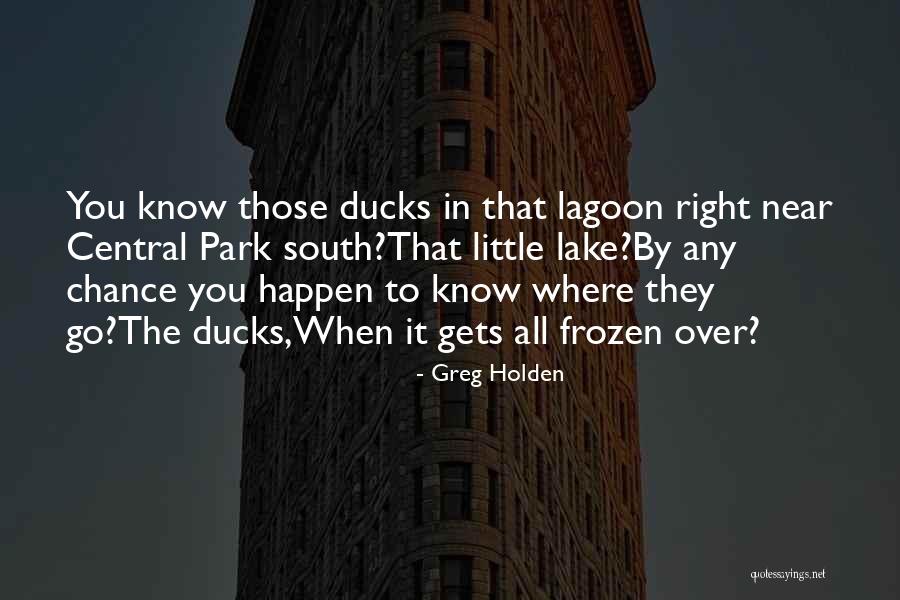 Greg Holden Quotes 754881