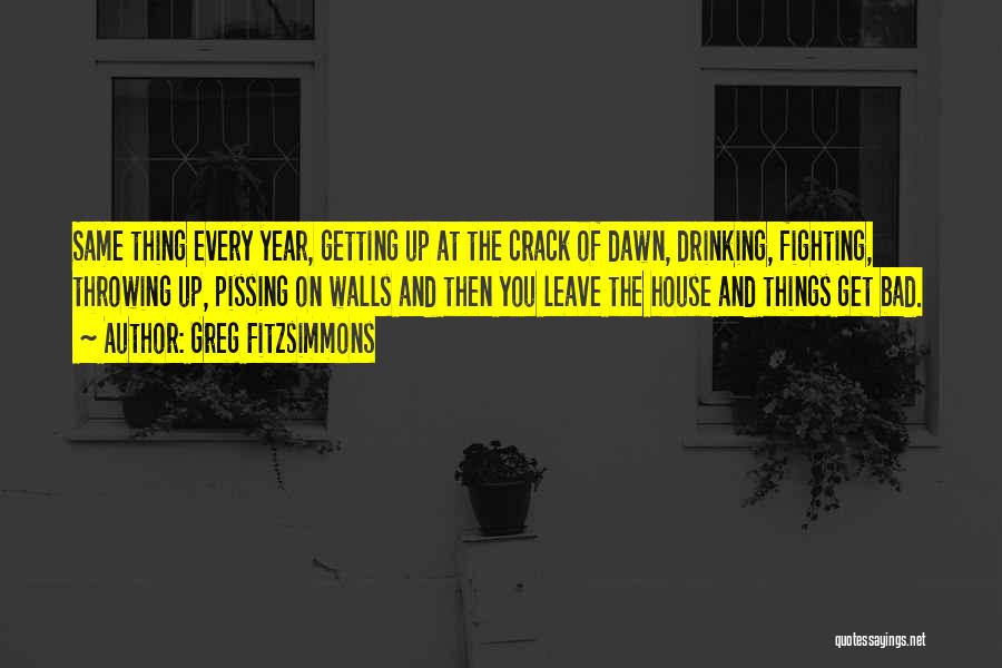 Greg House Quotes By Greg Fitzsimmons
