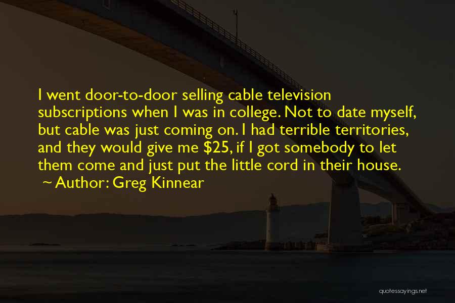Greg House Quotes By Greg Kinnear