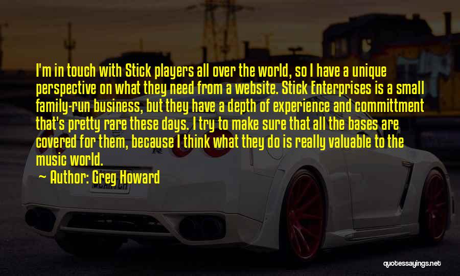 Greg Howard Quotes 797760