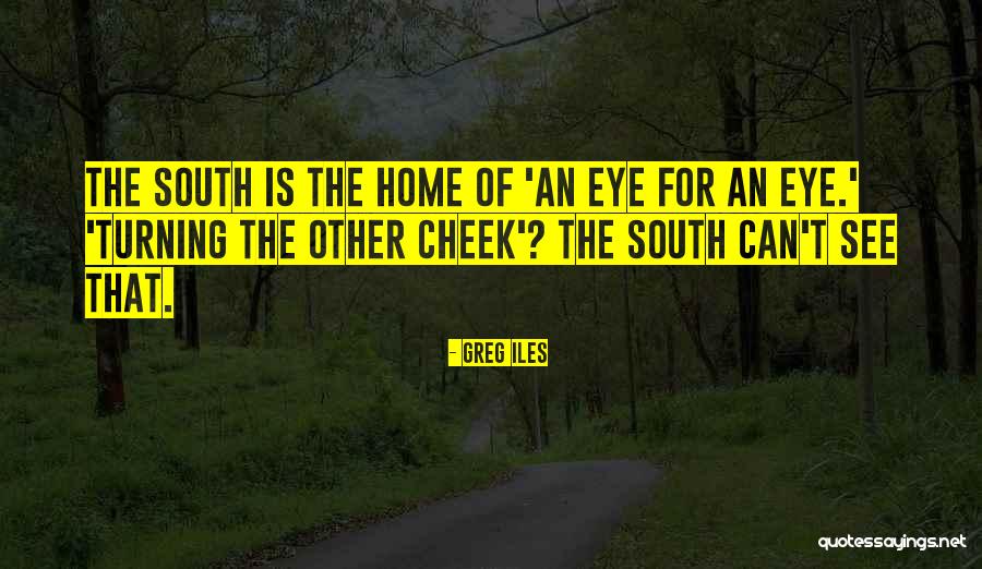 Greg Iles Quotes 1062848 Greg Iles Quotes 1062848