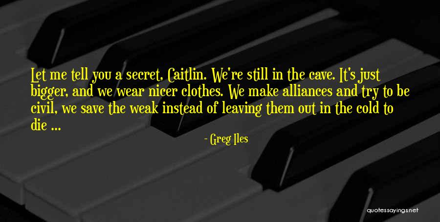 Greg Iles Quotes 1121602