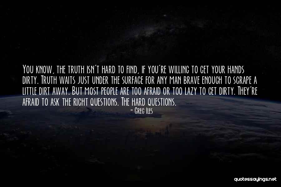 Greg Iles Quotes 1133695 Greg Iles Quotes 1133695