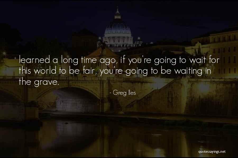 Greg Iles Quotes 1454767 Greg Iles Quotes 1454767
