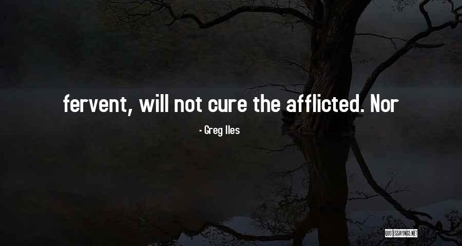 Greg Iles Quotes 957245 Greg Iles Quotes 957245