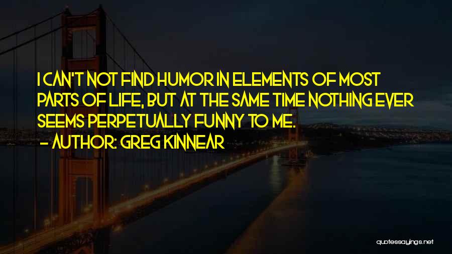 Greg Kinnear Quotes 488173