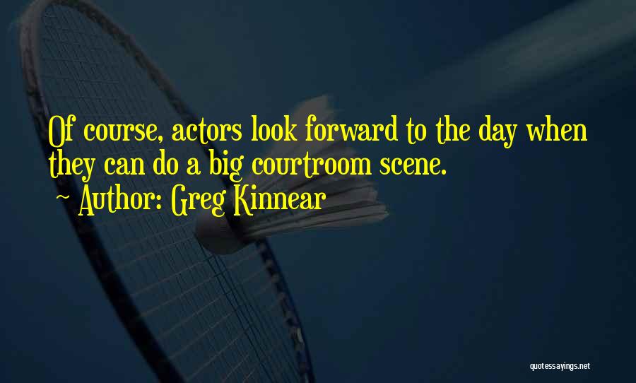 Greg Kinnear Quotes 779907