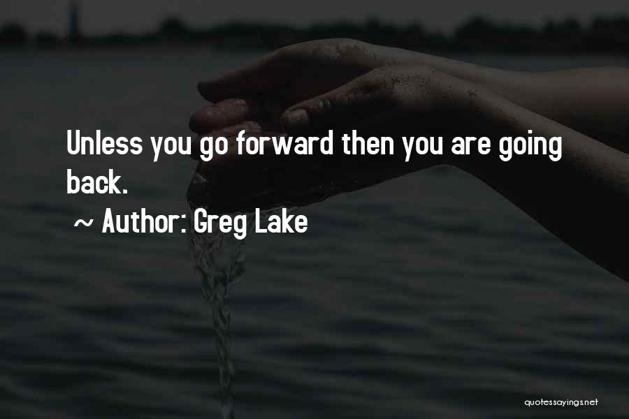 Greg Lake Quotes 2091804