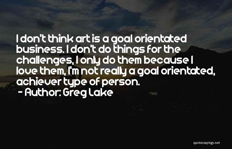 Greg Lake Quotes 2170244