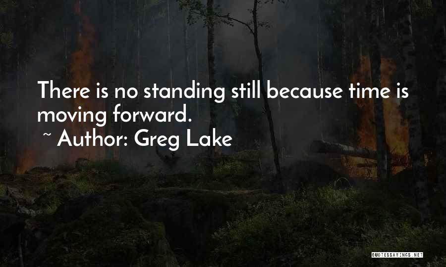 Greg Lake Quotes 2203440