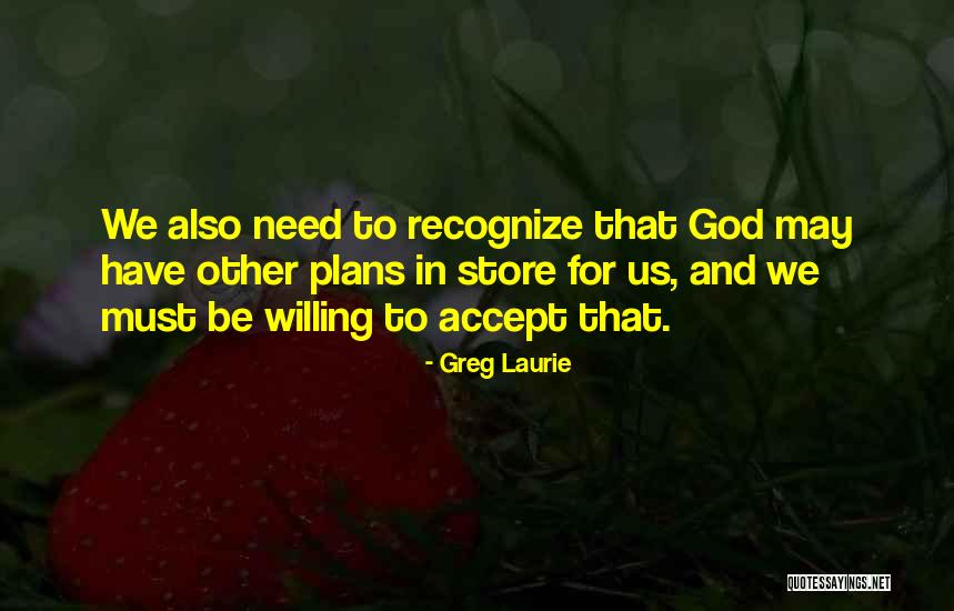 Greg Laurie Quotes 456007