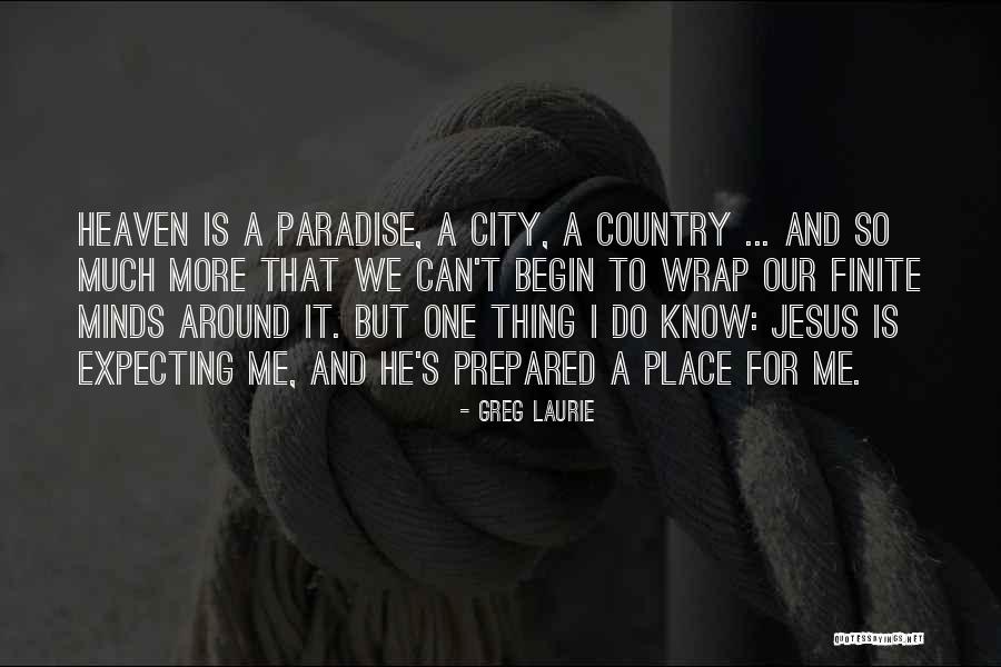 Greg Laurie Quotes 774706