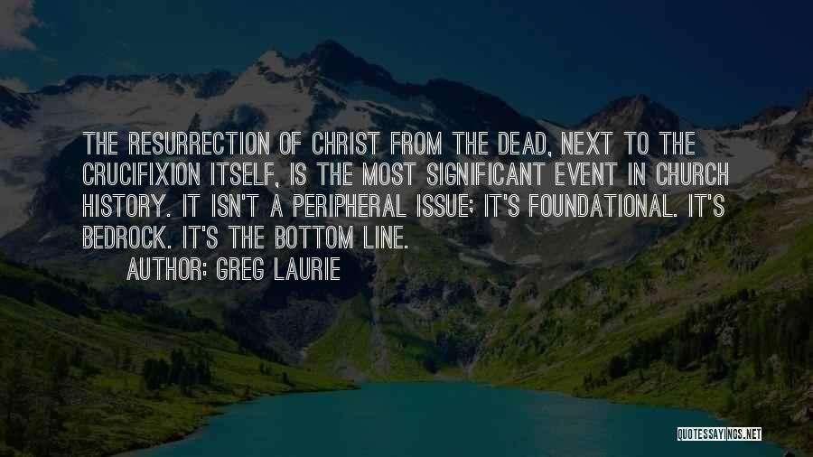 Greg Laurie Quotes 829928