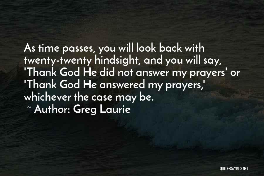 Greg Laurie Quotes 955674