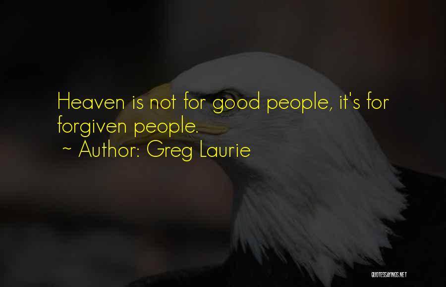 Greg Laurie Quotes 966221