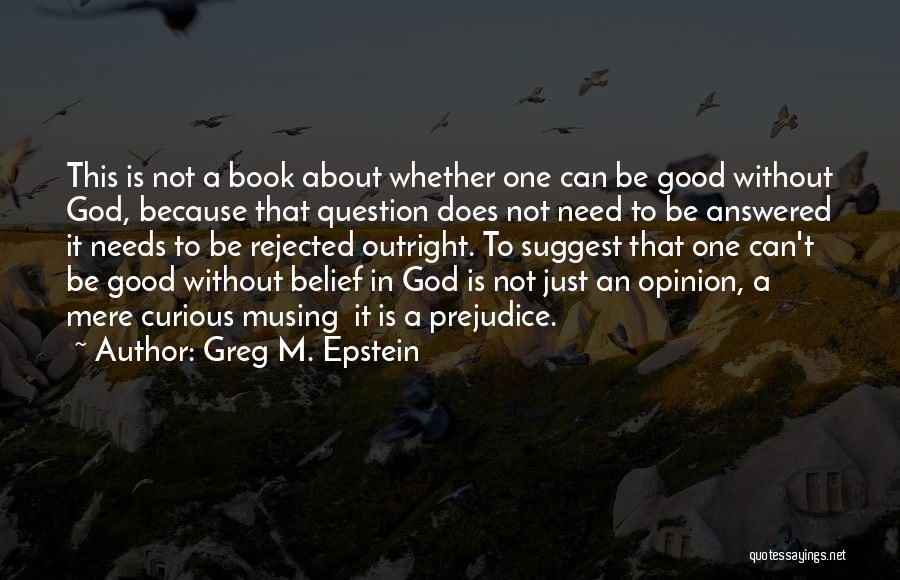 Greg M. Epstein Quotes 1609986