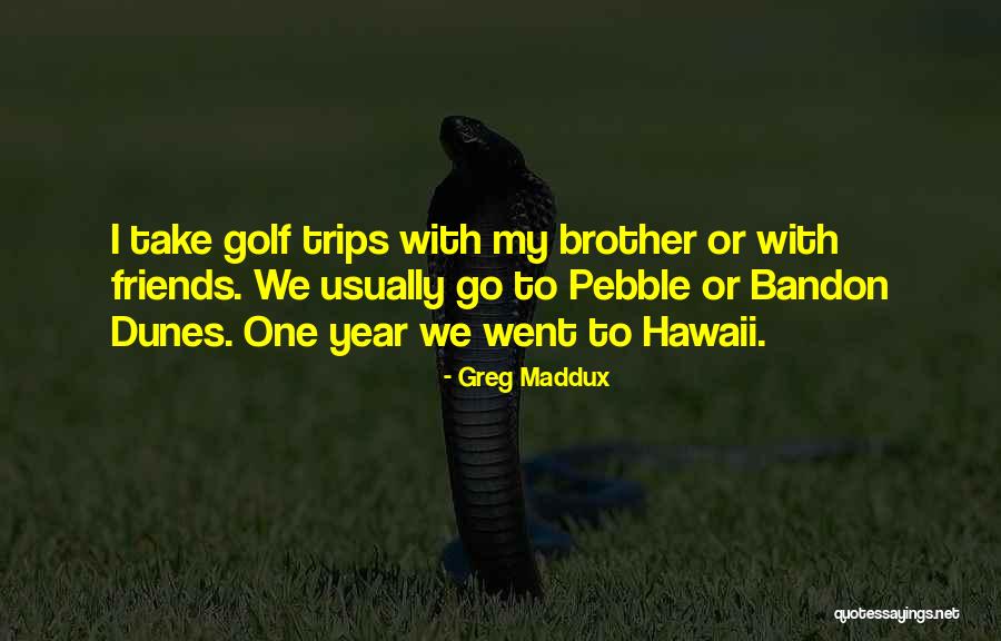 Greg Maddux Quotes 1695131