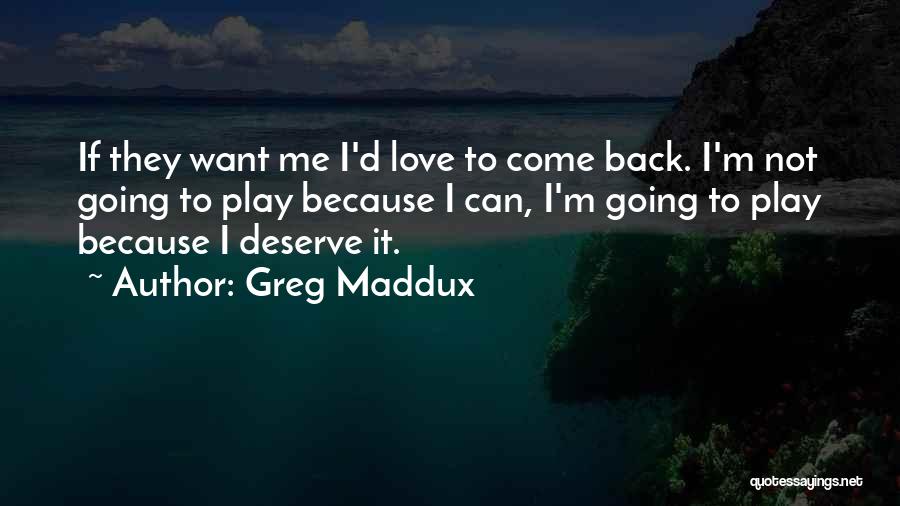 Greg Maddux Quotes 571912