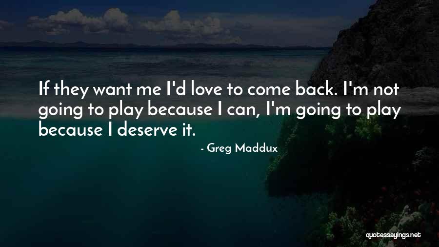 Greg Maddux Quotes 571912 Greg Maddux Quotes 571912