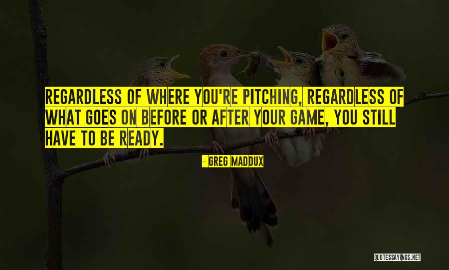 Greg Maddux Quotes 743273