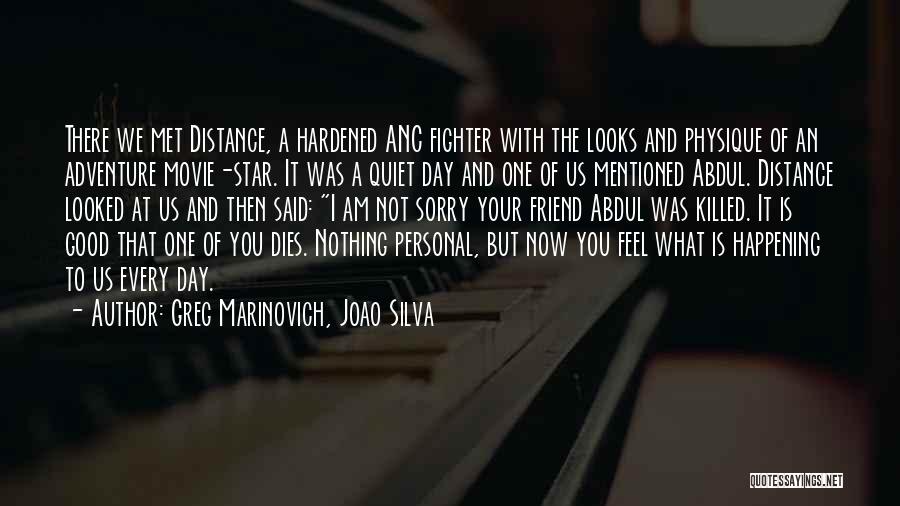 Greg Marinovich, Joao Silva Quotes 1648217