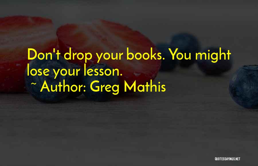 Greg Mathis Quotes 2212205