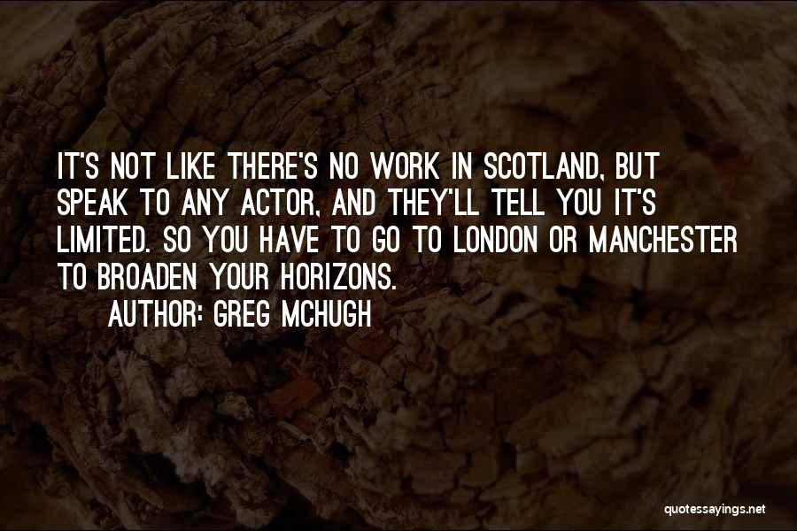 Greg McHugh Quotes 1546635