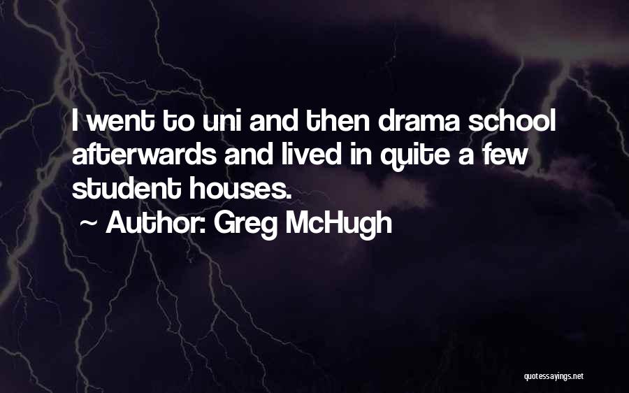 Greg McHugh Quotes 265317